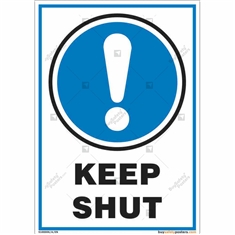 Keep Shut Sign in Portrait